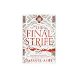 The Final Strife: Book One of the Ending Fire Trilogy
