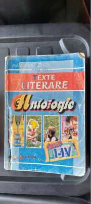 ANTOLOGIE TEXTE LITERARE CLASELE I- IV ,MARCELA PENES EDITURA ARAMIS foto