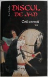 Discul de jad. Caii ceresti - Jose Freches - Roman istoric