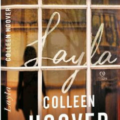 Layla - Colleen Hoover