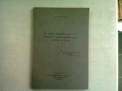 DE ORIGINE SENTENTIARUM QUAE UT NE QUIN DUM SI PARTICULIS FINGUNTUR DEQUE MODORUM IN IIS USU - N.I. NICULITA (DEDICATIE) foto
