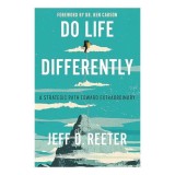 Cumpara ieftin Do Life Differently, Jeff D. Reeter, Kris Bearss