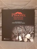 PHOENIX POVESTEA FARA CUVINTE-CRISTIAN RADU NEMA