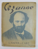 L &#039;AMOUR DE L &#039;ART , REVISTA , NUMAR DEDICAT LUI CEZANNE , MAI 1936