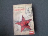Abandonatii. De la Marea Criza economica la Gulag Tim Tzouliadis