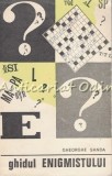 Cumpara ieftin Ghidul Enigmistului - Gheorghe Sanda, Editura Albatros, 1971, 326 pagini, Bucuresti