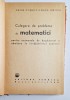 Culegere de probleme de matematici &ndash; Aut. C. Coșniță, F. Turtoi, Ed. Tehnică, 1968