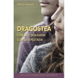 Dragostea. Cum sa o dobandim, cum sa o pastram. Editia 2&nbsp;- Dmitry Semenik