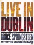 Live In Dublin | Bruce Springsteen, Bruce Springsteen with the Sessions Band, Rock, sony music