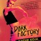 Dark Factory
