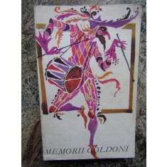 Carlo Goldoni - Memoriile domnului Goldoni menite sa lamureasca istoria...