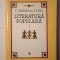 C. Rădulescu-Codin - Literatură populară I: c&acirc;ntece și desc&acirc;ntece... (dedicație ed. Ioan Șerb) (1986)