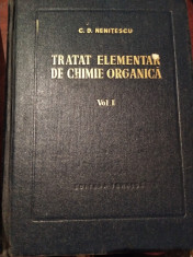 TRATAT ELEMENTAR DE CHIMIE ORGANICA-NENITESCU , VOL I foto