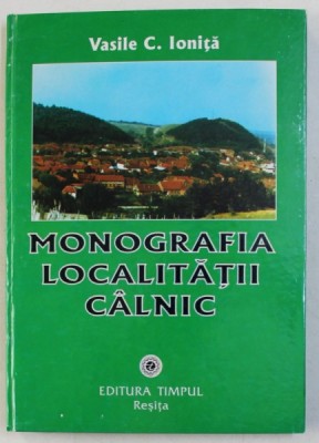 Monografia localitatii Calnic Vasile C. Ionita foto