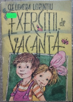 Exercitii de vacanta - Cleopatra Lorintiu// ilustratii Doina Botez foto