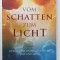 VOM SCHATTEN ZUM LICHT ( DIN INTUNERIC LA LUMINA ) von ELLEN G. WHITE , TEXT IN LIMBA GERMANA , 2022