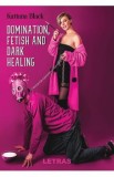 Domination, fetish and dark healing - Kattana Black