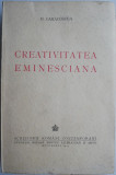 Creativitatea eminesciana &ndash; D. Caracostea (putin uzata)