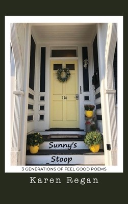 Sunny&amp;#039;s Stoop: 3 Generations of Feel Good Poems foto