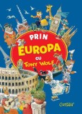 Prin Europa cu Tony Wolf - Editura Editura Crisan