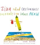 Cumpara ieftin Ziua cand creioanele colorate s-au intors acasa/Drew Daywalt