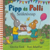 Pipp &eacute;s Polli - Sz&uuml;let&eacute;snap - Axel Scheffler