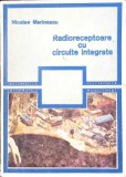 RADIORECEPTOARE CU CIRCUITE INTEGRATE-NICOLAE MARINESCU-340302