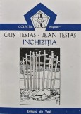 Inchizitia, Jean Testas, 1993, Editura de Vest, 160 pagini, Ezoterism Paranormal, Carte brosata