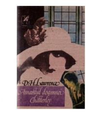 David Herbert Lawrence - Amantul doamnei Chatterley - prima versiune