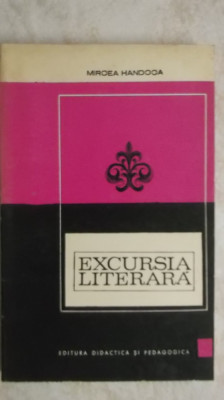 Mircea Handoca - Excursia literara, 1971 foto