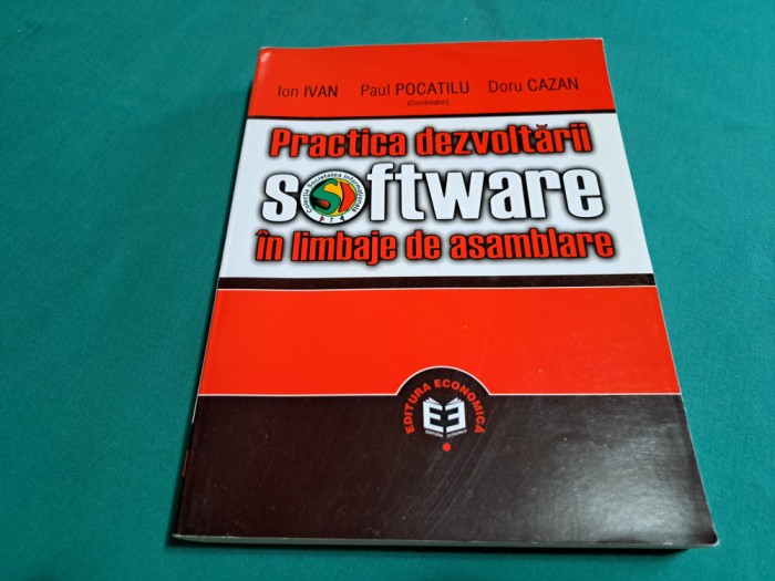 PRACTICA DEZVOLTĂRII SOFTWARE &Icirc;N LIMBAJE DE ASAMBLARE / ION IVAN/ 2002 * 010