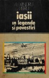 Cumpara ieftin Iasii in legende si povestiri - 1979 - Alexandru Mitru (V146)