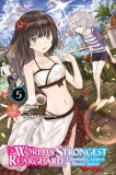 The World&#039;s Strongest Rearguard: Labyrinth Country&#039;s Novice Seeker - Volume 5 (Light Novel) | Towa, Yen On