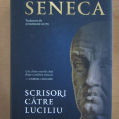 Seneca - Scrisori catre Luciliu (2020, editie cartonata)