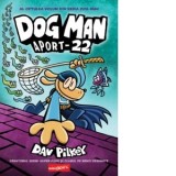 Dog Man 8. Aport-22 - Dav Pilkey, Iulia Tudorie