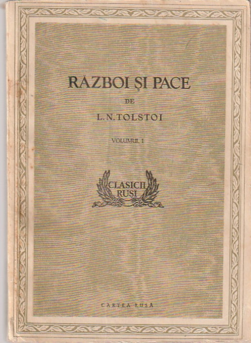 L. N. TOLSTOI - RAZBOI SI PACE ( 4 VOLUME ) ( 1954-1955 ) ILUSTRATII E. DORNA