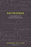 Keywords: A Vocabulary of Culture and Society - Raymond Williams, Carte in Engleza, 1976