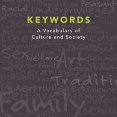 Keywords: A Vocabulary of Culture and Society