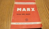 SALAR, PRET, PROFIT - Karl Marx - Editura Partidului Muncitoresc Roman, 1949, 68 p.; coperta originala
