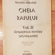 Cheia raiului de Protos. Nicodim Mandita (Vol. 2) Agapis, 1993