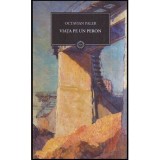 Octavian Paler - Viata pe un peron - 116769