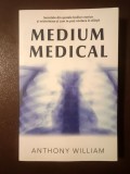 Anthony William - Medium medical: secretele din spatele bolilor cronice și misterioase (cu sublinieri)