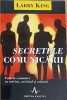 SECRETELE COMUNICARII-LARRY KING-274371