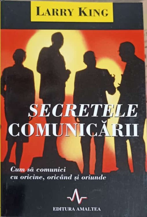 SECRETELE COMUNICARII-LARRY KING-274371