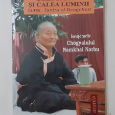 Cristalul Si Calea Luminii Sutra, Tantra Si Dzogchen - Chogyal Namkhai Norbu