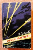 Cerul Balticei. Editura Cartea Rusa, 1956 - Nikolai Ciukovski, Alta editura