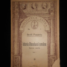SEXTIL PUSCARIU - ISTORIA LITERATURII ROMANE. EPOCA VECHE volumul 1 (1921)