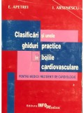 E. Apetrei - Clasificari si unele ghiduri practice in bolile cardiovasculare (Editia: 1999)