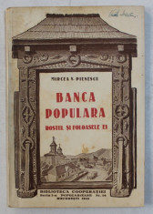 BANCA POPULARA , ROSTUL SI FOLOASELE EI , DIN SERIA BIBLIOTECA COOPERATIEI , SERIA A I - a , POPULARIZARE , NR. 14 de MIRCEA V. PIENESCU , 1941 foto