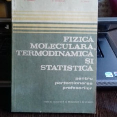 fizica moleculara, termodinamica si statistica pentru perfectionarea profesorilor - G. Ciobanu, O. Gherman si L. Saliu